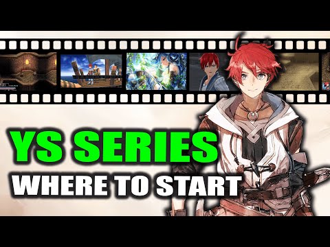 'I Want To Get into Ys, But I Don't Know Where to Start'