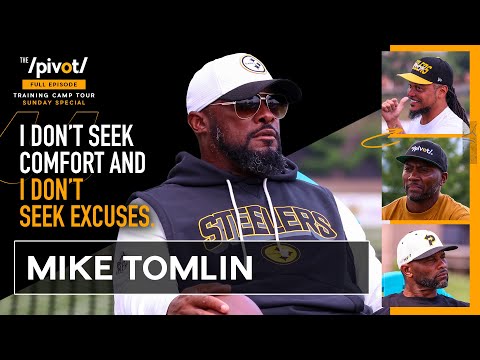 Mike Tomlin on new faces but same mindset, why Aaron Rodgers & love affair with football| The Pivot