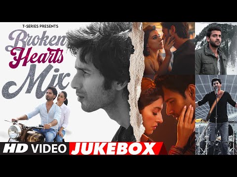 Broken Heart (Mix) Non Stop Bollywood Songs | Arijit Singh, Jubin Nautiyal, Vishal Mishra | T-Series