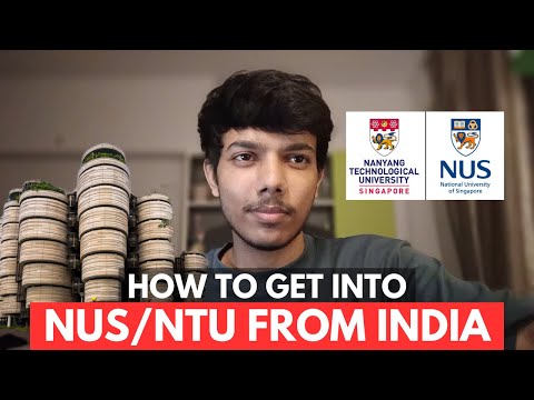How to Get Into NUS/NTU Singapore from India (Part 1) #NUS #NTU #NTUsg #studyabroad #scholarship