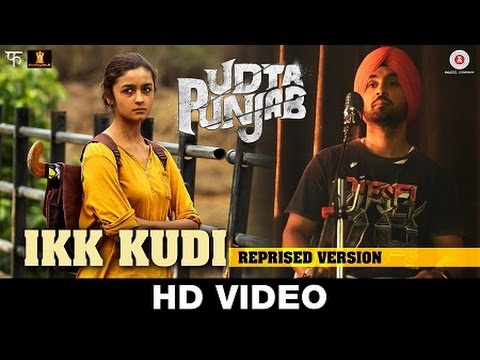 Ikk Kudi (Reprised) from Udta Punjab | Diljit & Alia 🎶
