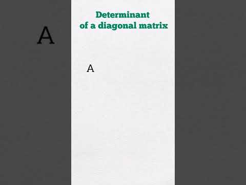 determinant of a diagonal matrix #math #determinant #matrix #shorts
