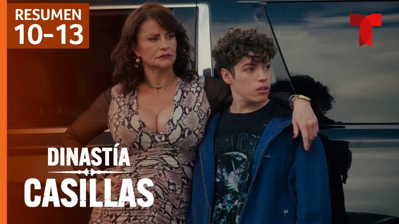 Dinastía Casillas Episodios 10-13: Acción y Drama en El Señor de los Cielos