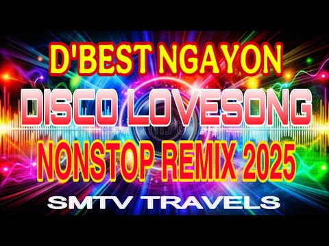Disco Love Songs 2025 | Nonstop Remix 🎶