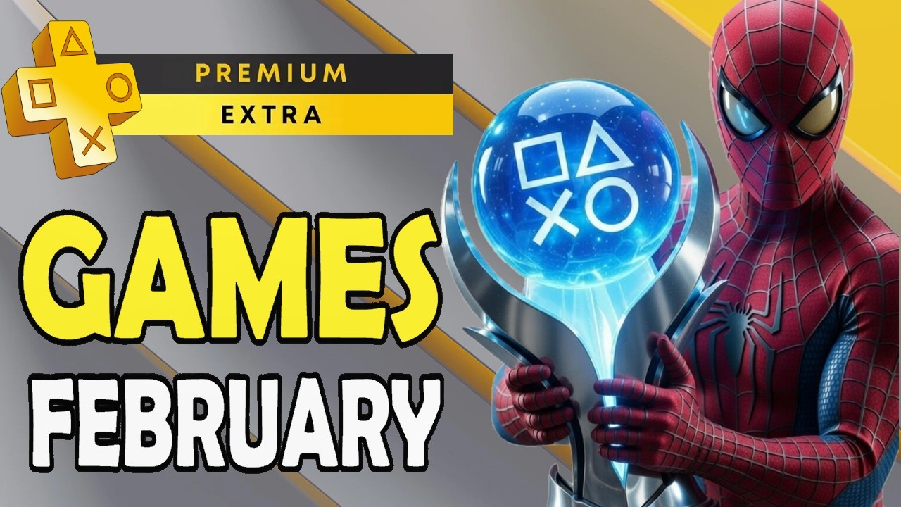 Playstation Plus Extra & Premium Games February 2026 - All Games + Platinum Difficulty & Time