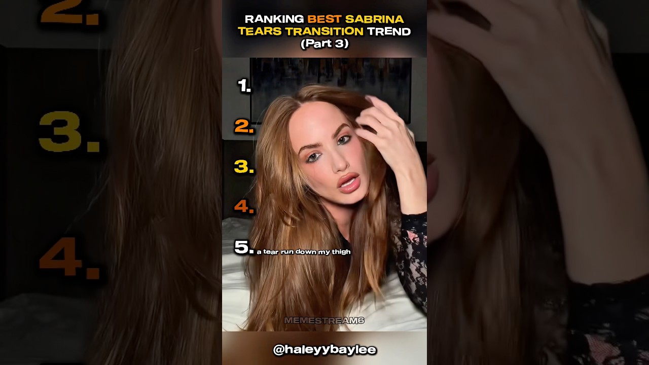 Top Sabrina Tears Transition Trend - Part 3 🎬