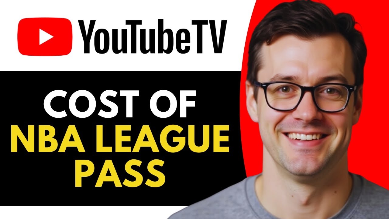 YouTube TV NBA League Pass Cost Guide 🏀