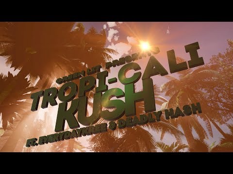 Green Lit ft. Everyday Kree & Deadly Hash - Tropi-Cali Kush