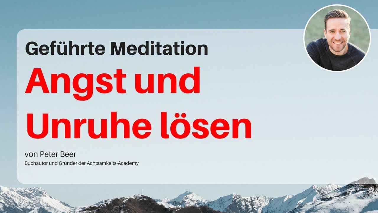 Geführte Meditation gegen Angst & Unruhe 🧘‍♀️