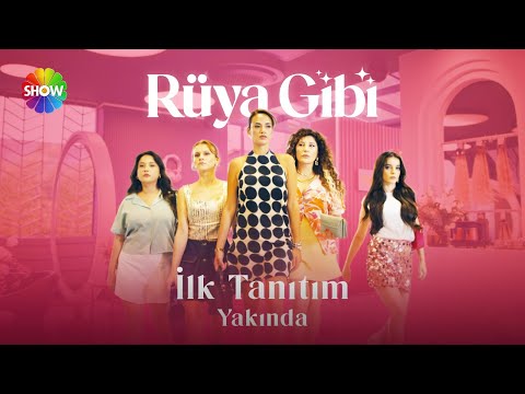 Rüya Gibi İlk Tanıtım! | Yeni dizi yakında Show TV'de başlıyor!