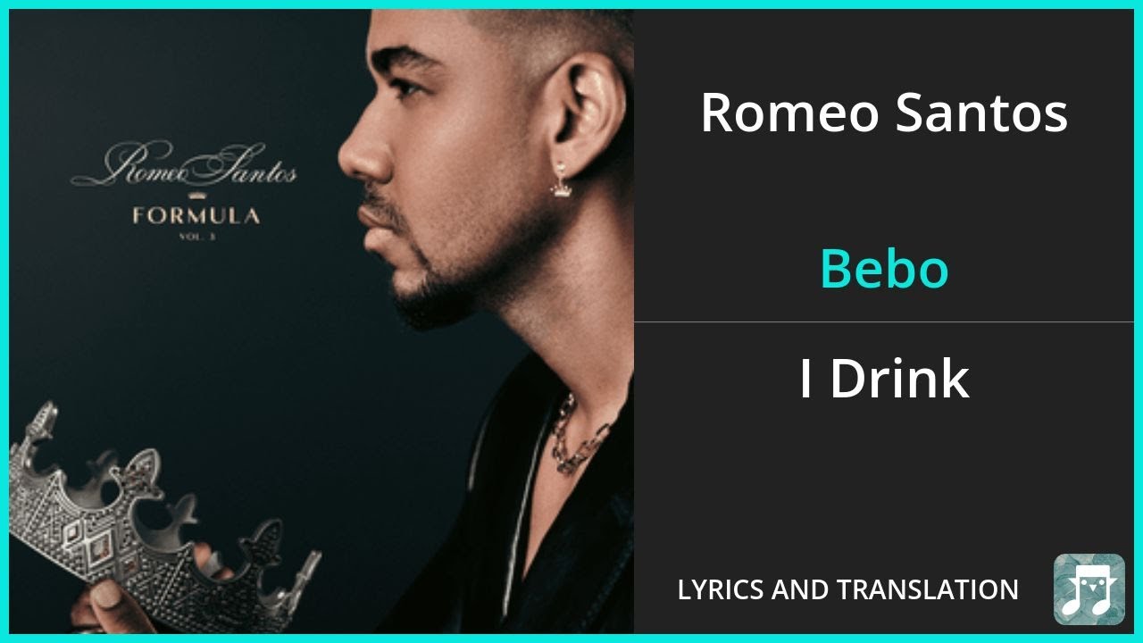 Romeo Santos - Bebo Lyrics English Translation - Spanish and English Dual Lyrics  - Subtitles