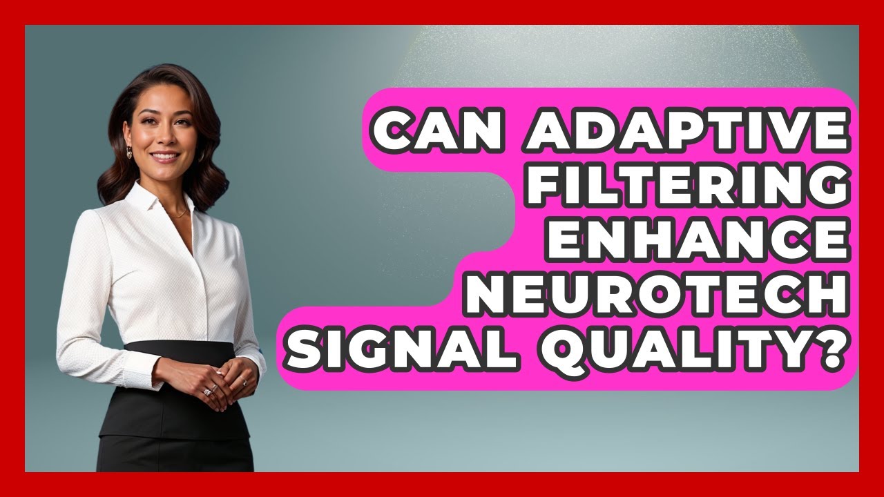 Adaptive Filtering Boosts Neurotech Signal Quality 🔍