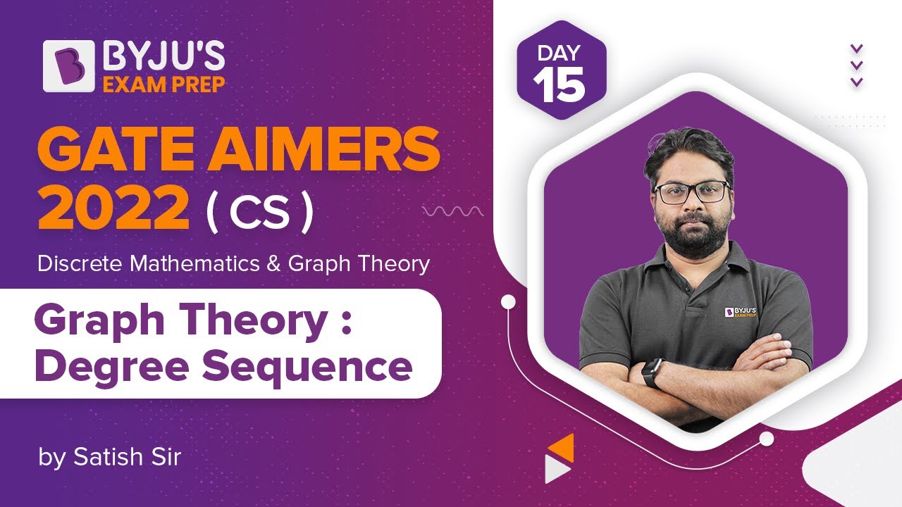 GATE AIMERS 2022 | CS | Discrete Mathematics & Graph Theory | Degree Sequence | Satish Yadav
