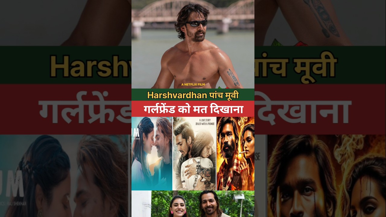 Top Blockbuster Movies of Harshvardhan Rane 🎬