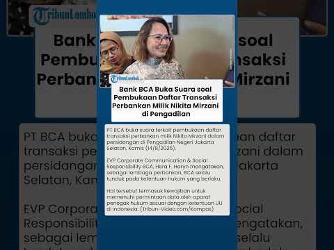 BLAK-BLAKAN ! BCA Buka Suara soal Pembukaan Daftar Transaksi Perbankan Nikita Mirzani di Pengadilan