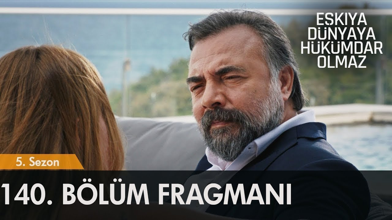 Eşkıya Dünyaya Hükümdar Olmaz 140. Bölüm Fragmanı | Yeni Sezon