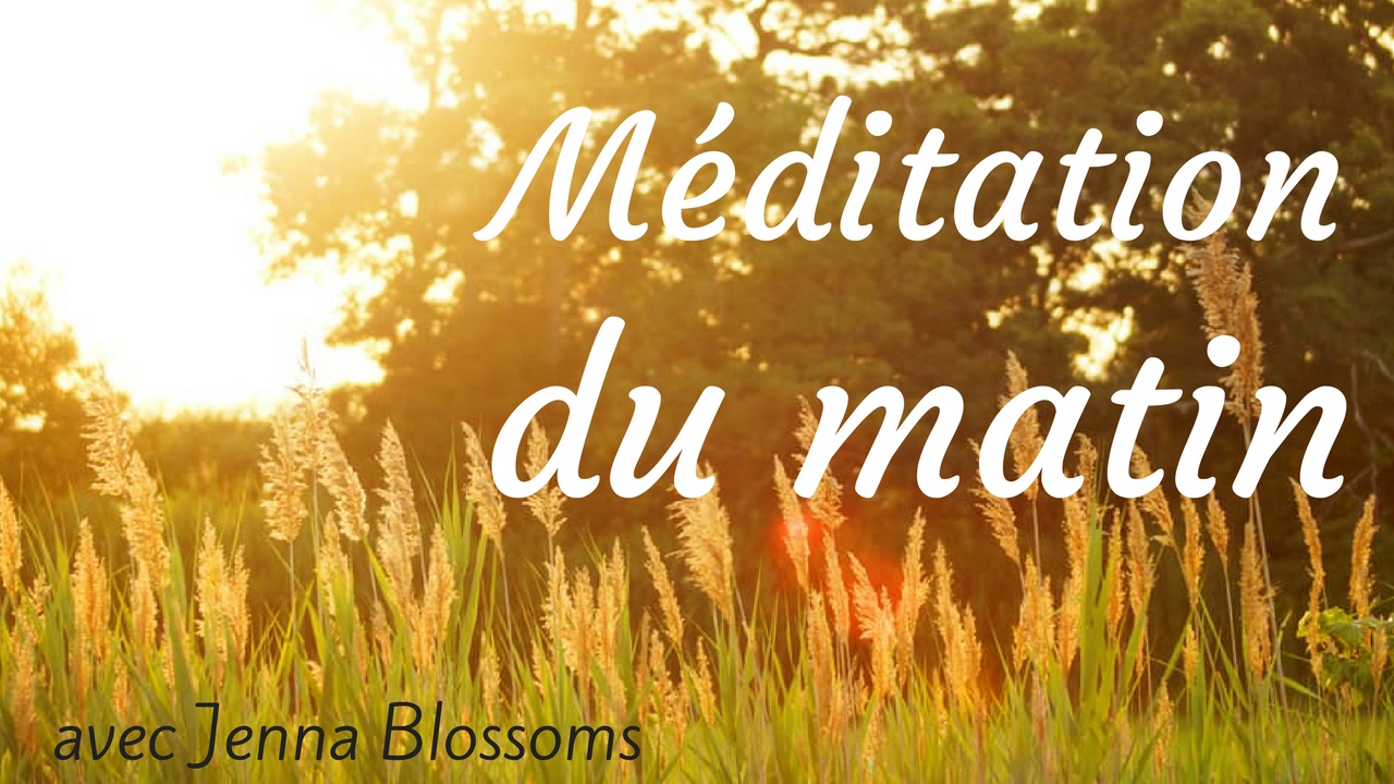 Méditation matinale de 7 min pour une journée harmonieuse