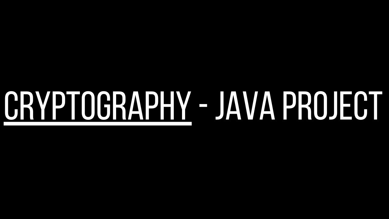 Cryptography Java Project for AP CSA