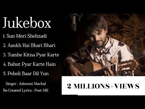 Top 5 Cover Songs | Jukebox | Ashwani Machal | Old Song New Version |Hindi Romantic Songs |Love Song