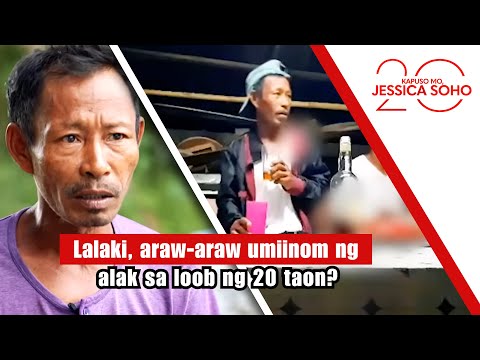 Lalaki, araw-araw umiinom ng alak sa loob ng 20 taon? | Kapuso Mo, Jessica Soho