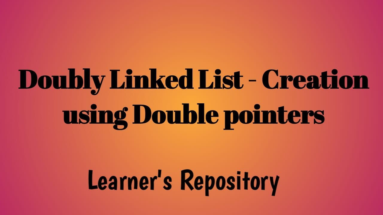 How to Create a Doubly Linked List in C with Double Pointers π