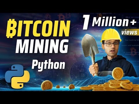 Bitcoin Mining Fundamentals in Python | Python Bitcoin Tutorial