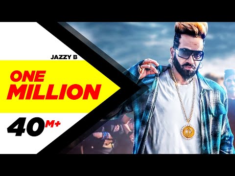 One Million (Full Video) | Jazzy B ft. DJ Flow | Latest Punjabi Song 2018 | Speed Records