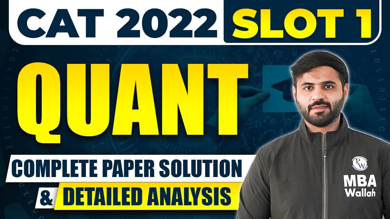 CAT 2022 Slot 1 Quant Solution & Analysis 📊