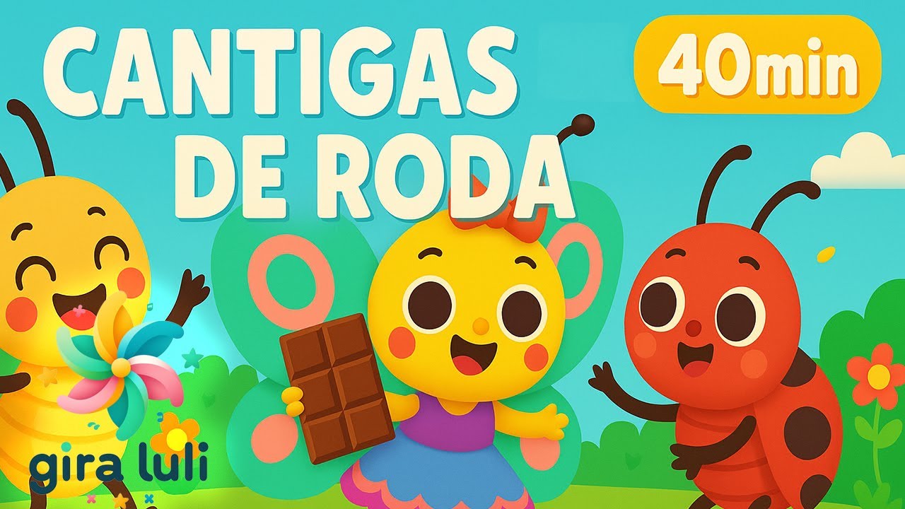 Cantigas de Roda e Músicas Infantis | Gira Luli 🎶