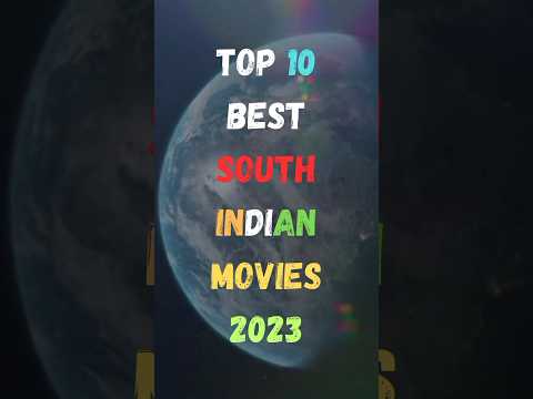 Top 10 Best South Indian Movies 2023 | #top #top10 #southindian #movie #india #2023
