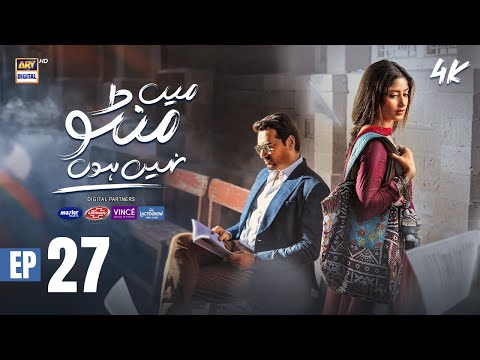 Main Manto Nahi Hoon Episode 27 - Humayun Saeed - Sajal Aly | Eng Sub | ARY Digital Drama
