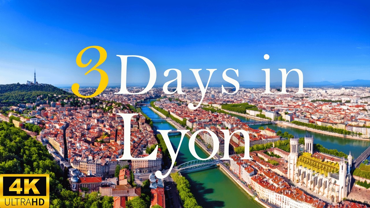 How to Spend 3 Days in LYON France | Travel Itinerary