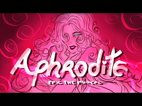 God Games • Aphrodite 🪷  || EPIC: The Musical • Animatic