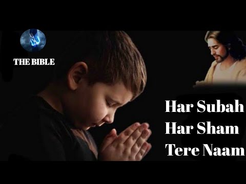 Har Subah & Sham Tere Naam: Christian & Gospel Songs 🎶