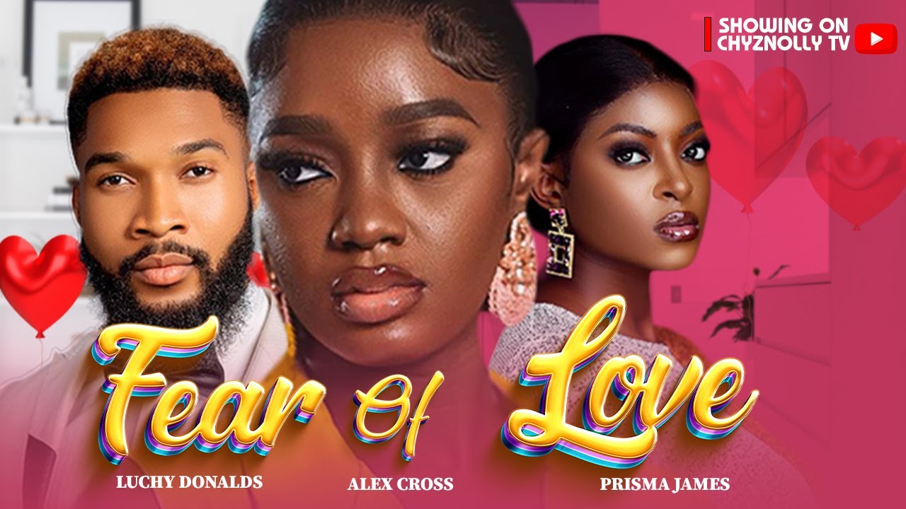 Fear of Love (2023) Nigerian Movie | Luchy Donalds & Cast