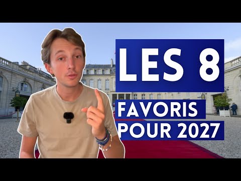 LES 8 FAVORIS POUR LA PRÉSIDENTIELLE DE 2027