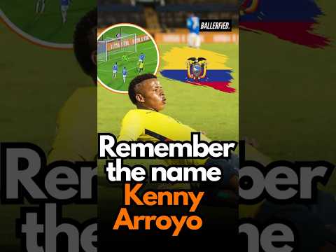 🇪🇨 Remember the name Kenny Arroyo ⭐️🔥 #football #footballhighlights