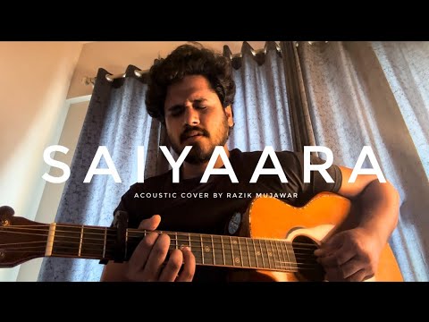 Saiyaara Title Song Acoustic Cover 🎶 by Razik Mujawar