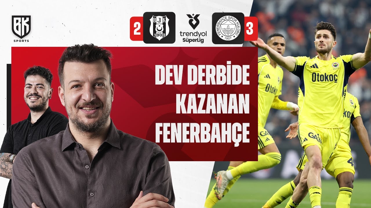 Derbi Heyecanı! Beşiktaş 2-3 Fenerbahçe: Batuhan Karadeniz ve Oğuzhan Öztürk'ün Mücadele Dolu Maçı