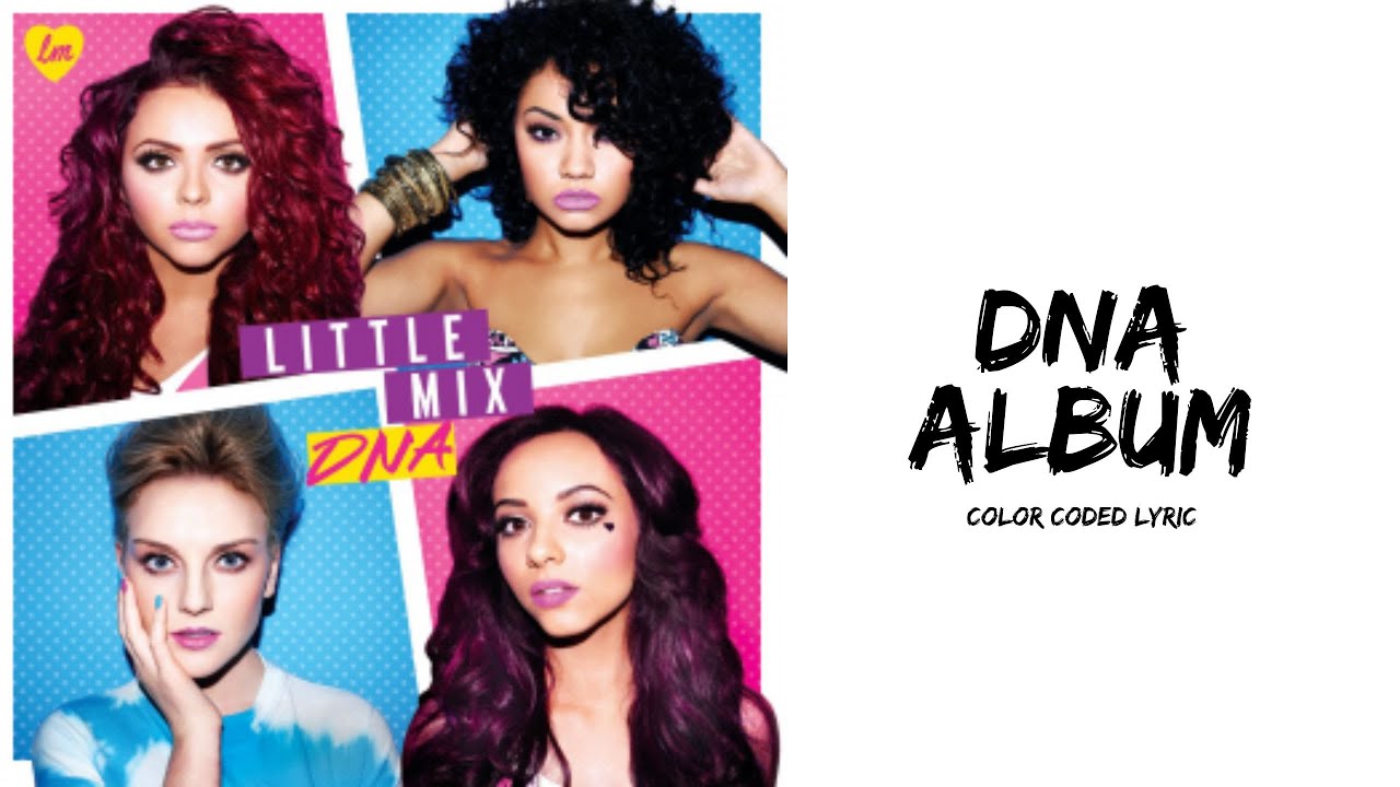 Little Mix - DNA Album | Color-Coded Lyric Video & Trailers 🎶