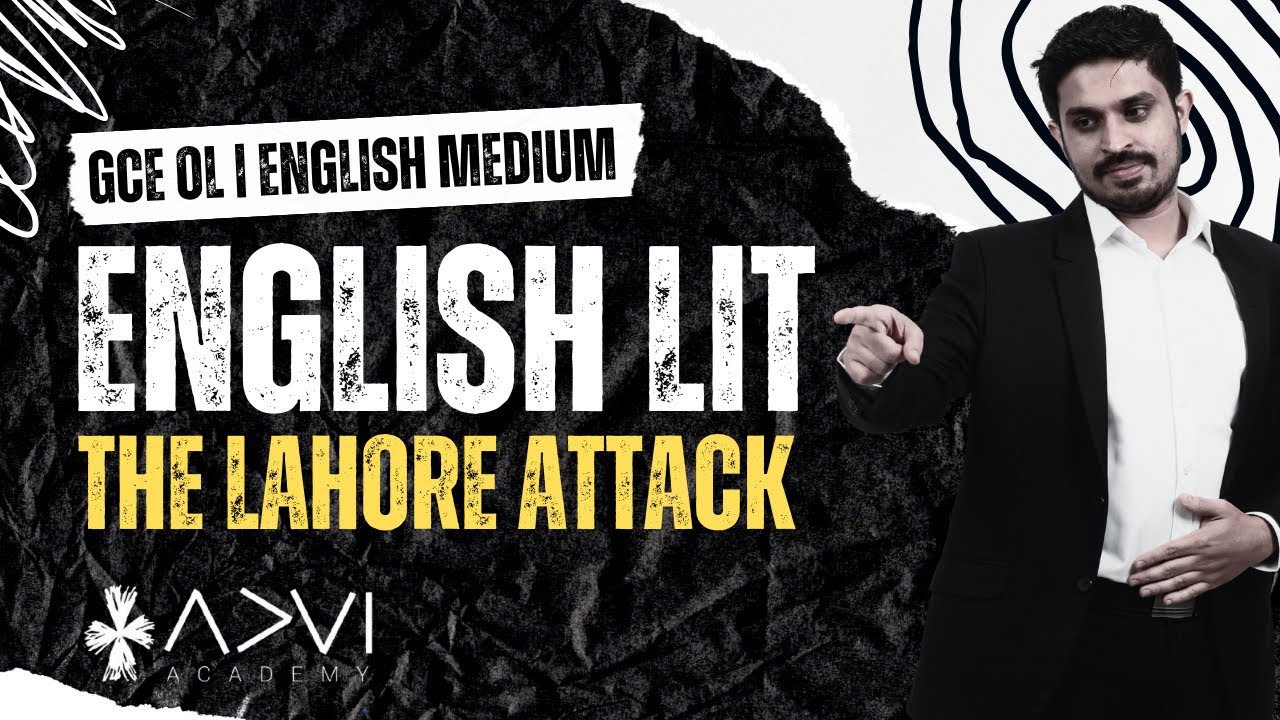 GCE OL | ENGLISH LIT | PROSE | The Lahore Attack