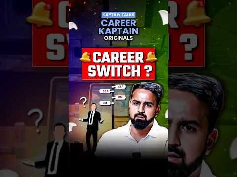 Career Switch | How to Change Your Career ? #shorts #careerchange #kaptaintalks
