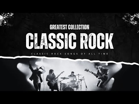 70s 80s 90s Classic Rock 🎵 Best Classic Rock Songs Of All Time 🎯 Top 50 Beautiful Rock Songs