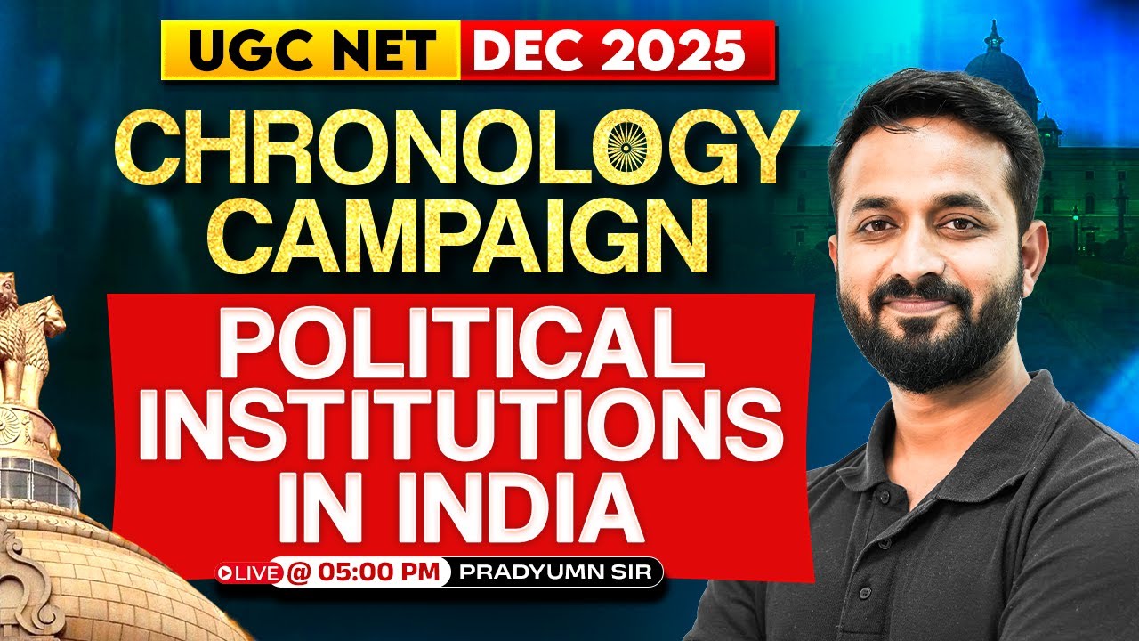 UGC NET Political Science: Indian Institutions & Chronology 📚