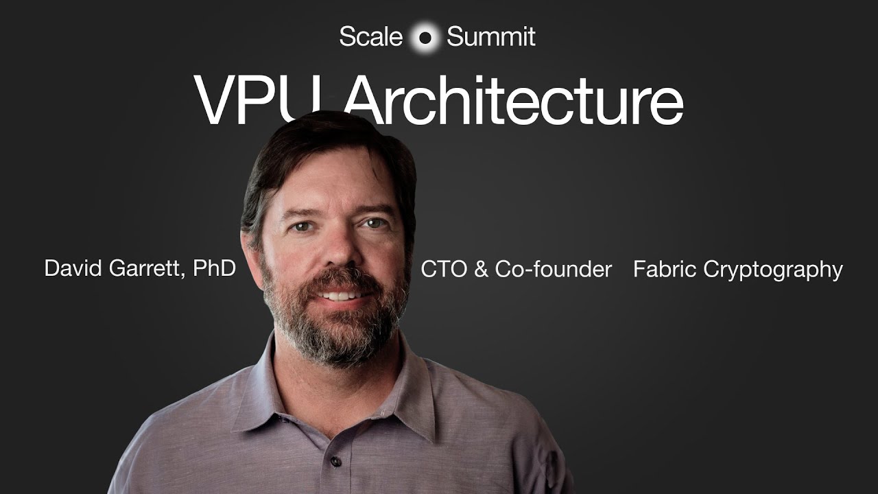 Unlocking the Future of Cryptography: VPU Architecture by David Garrett, CTO of Fabric Cryptography 🚀