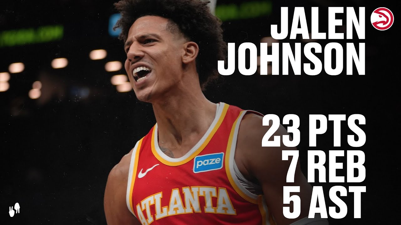 Jalen Johnson Shines with Big Plays in Hawks' Win Over Nets 🏀