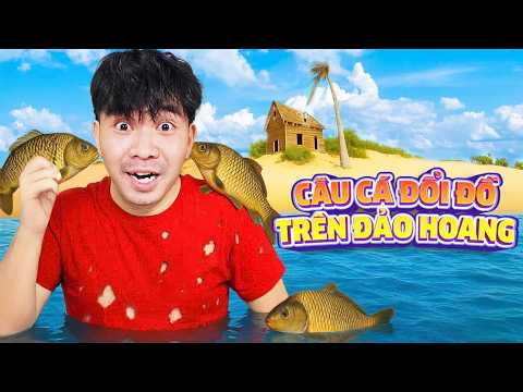 PHD - Câu Cá Đổi Đồ Trên Đảo Hoang - Tập 2