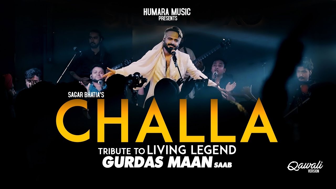 Challa Tribute to Gurdas Maan by Sagar Wali Qawwali πΆ