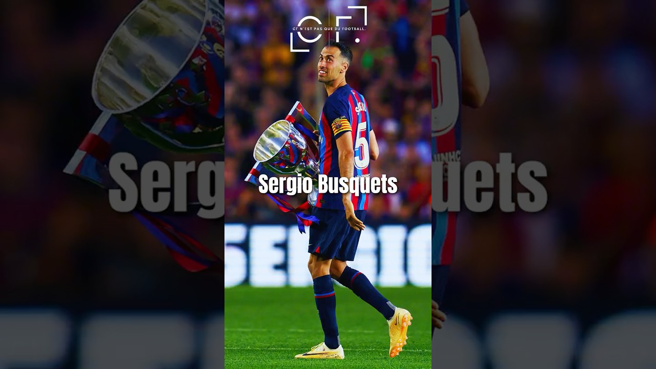Sergio Busquets Annonce sa Retraite : Adieu à une Légende Discrète ⚽