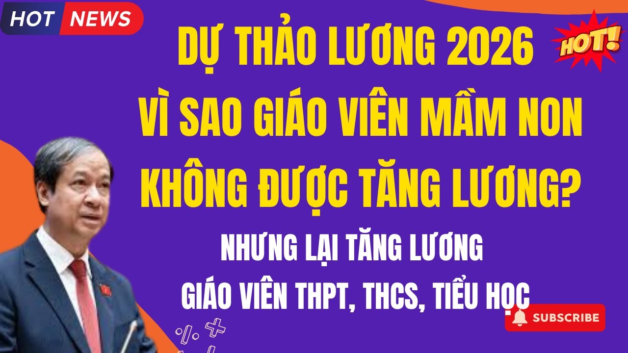 Dự thảo lương 2026: Tại sao giáo viên mầm non chưa được tăng lương? Công bằng hay bất cập? 💼